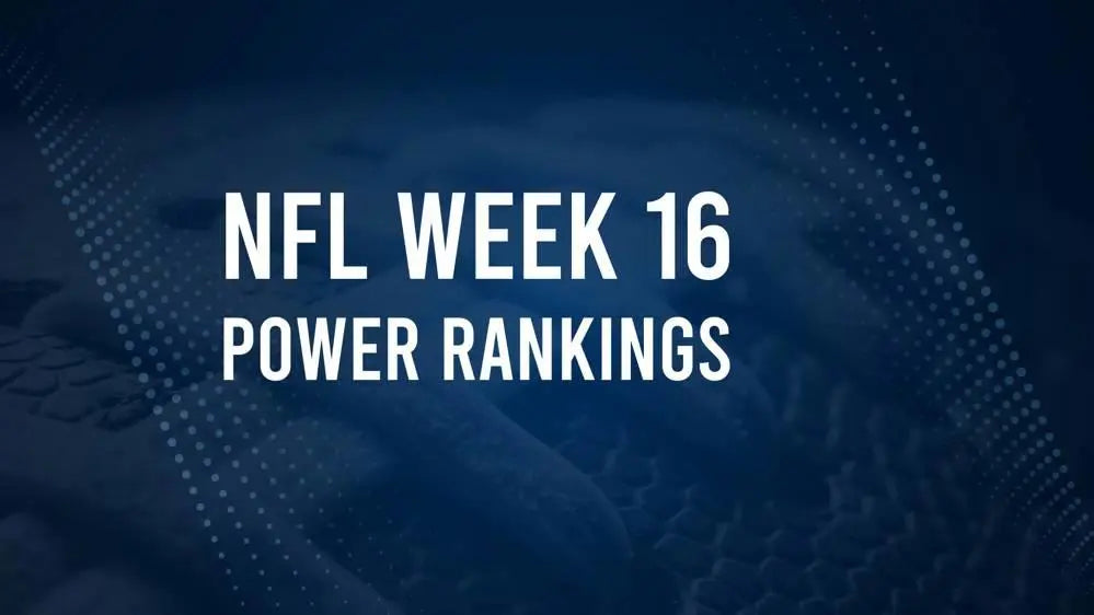 NFL Week 16 Power Rankings